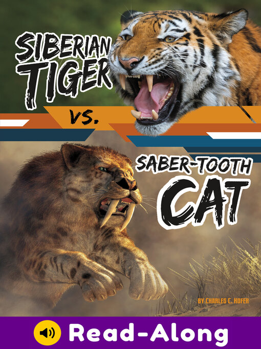 Title details for Siberian Tiger vs. Saber-Tooth Cat by Charles C. Hofer - Available